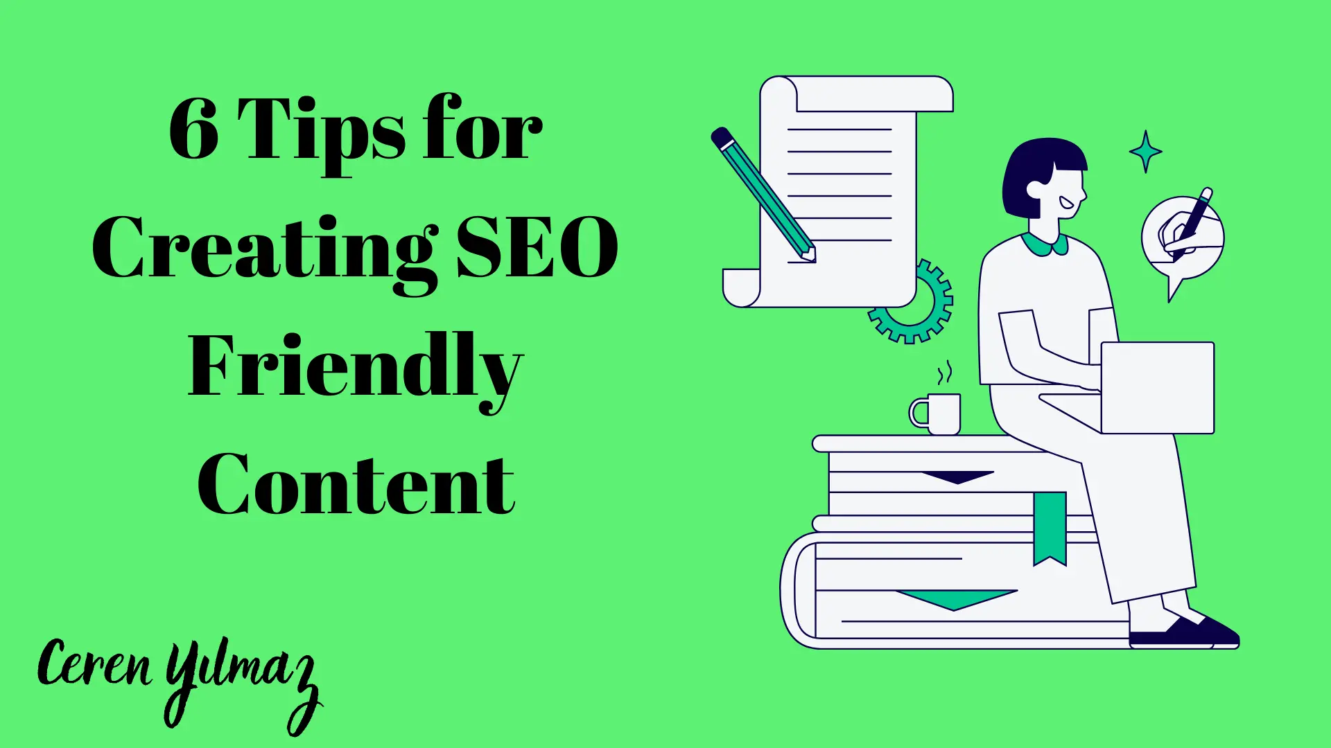 6 Tips For Creating Seo Friendly Content 6 Tips For Creating Seo Friendly Content