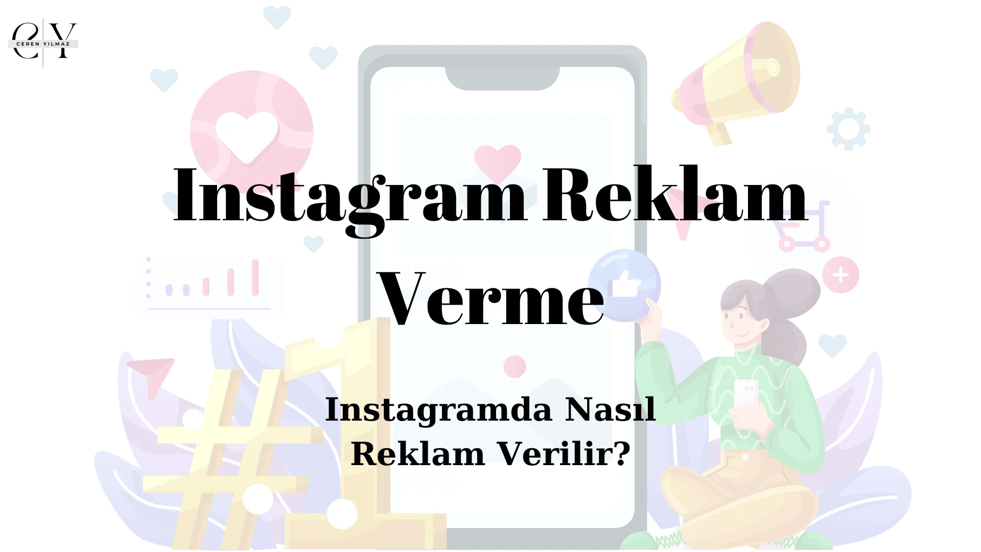 Conversion Reklam Instagramda Reklam Verme: Nasıl Yapılır?